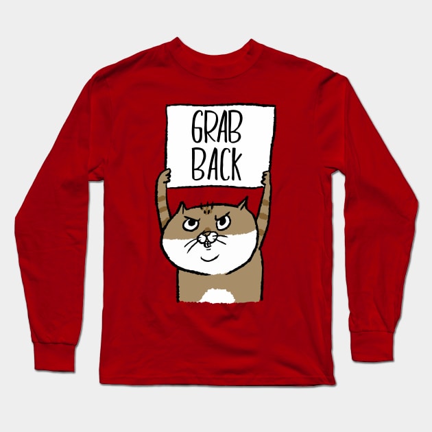 Grab Back Cat Protests Long Sleeve T-Shirt by BadDesignCo